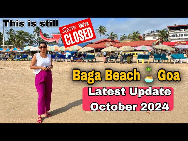 Goa Latest Update | Baga Beach October 2024 | Goa Vlog