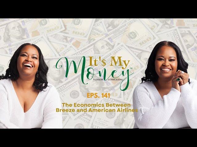 The Money Exchange with Patrina Dixon: Breeze vs American Airlines