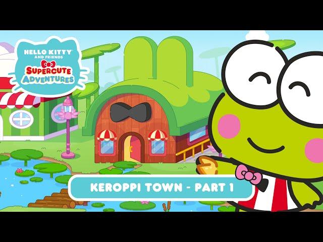 Keroppi Town PART 1 | Hello Kitty and Friends Supercute Adventures S6 EP10