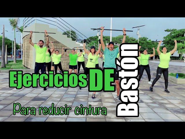 #16 Ejercicios de bastón para reducir cintura. Con William Ríos