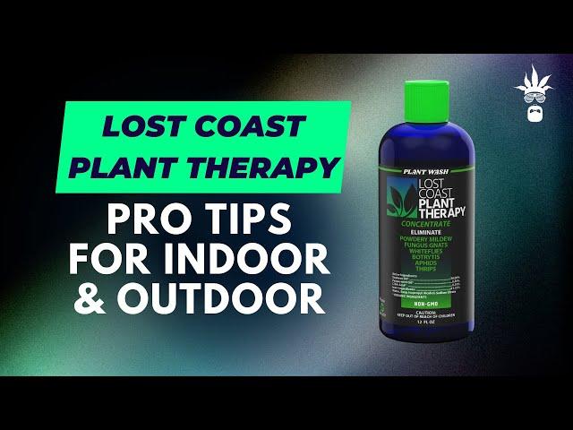 Lost Coast Plant Therapy Pro Tips with Dirk & Dude Grows