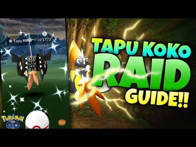 POKÉMON GO TAPU KOKO RAID GUIDE!!  The Best Counters and Tips!