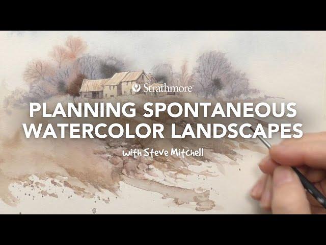 Merging Spontaneity with Planning in a Watercolor Landscape with Steve Mitchell | Lesson 4 of 4