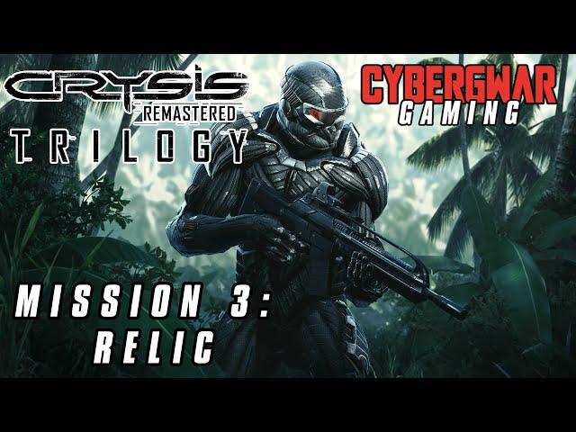 Crysis Remastered Mission 3 - Relic  | CybergWar Gaming 4K