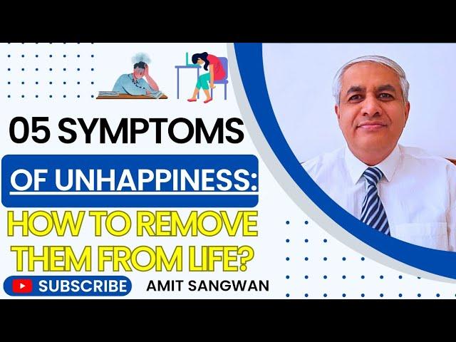 How To Remove Unhappiness From Life ?