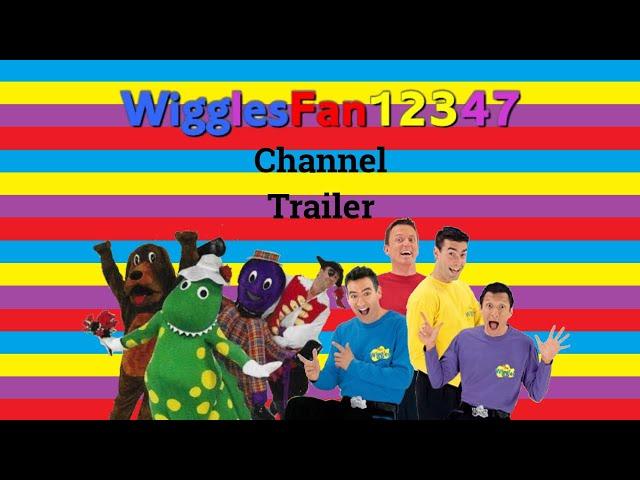 WigglesFan12347's Channel Trailer (2020)