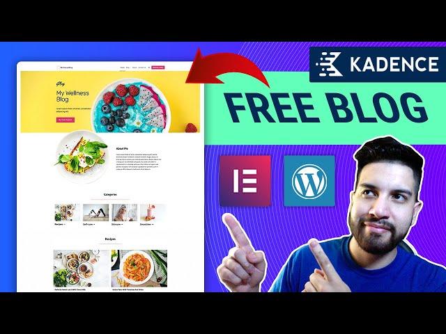 Wordpress Blog With Elementor & Kadence Theme - Free Step By Step Tutorial