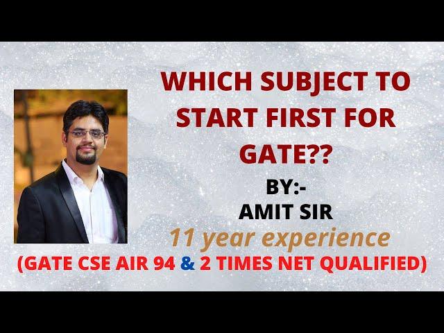 which subject to start first for GATE??