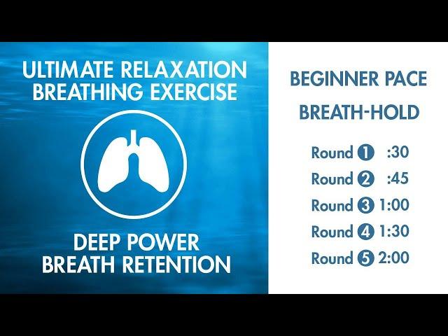 Ultimate Relaxation - Breathing Exercise | Slowest Breathing Pace | 2 Minute Breath-Hold | Pranayama