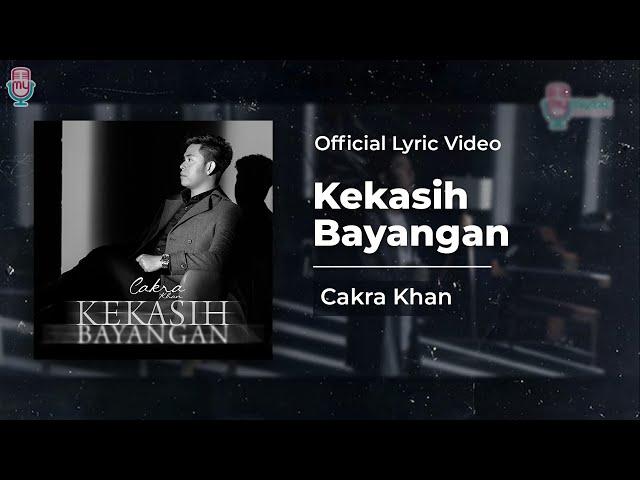 Cakra - Kekasih Bayangan (Official Lyric)