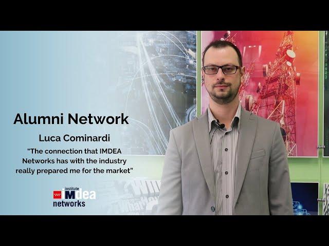 "The connection that IMDEA Networks has with the industry really prepared me for the market”