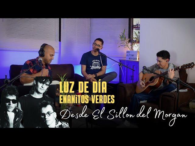 Luz de dia - Enanitos Verdes #cover desde "El Sillon del Morgan"