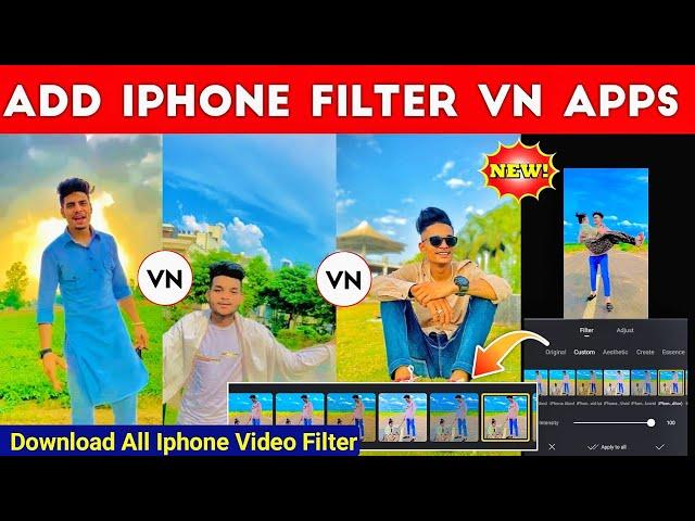 Real Iphone Luts Filter add in vn apps | Vn apps iphone filter | add iphone filter in Android