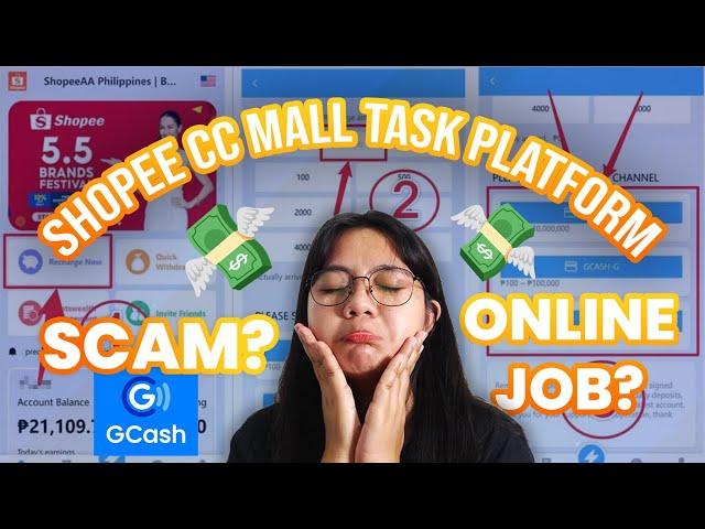 SHOPEE CC Mall Task Platform Philippines | SCAM OR ONLINE JOB? | Money using Gcash