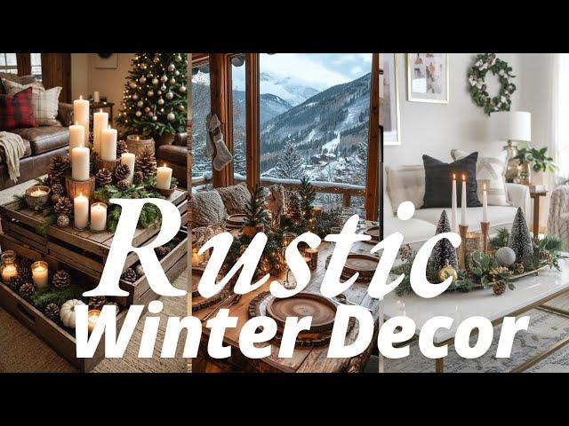 "Rustic Winter Decor Ideas: Create a Warm and Charming Seasonal Home"