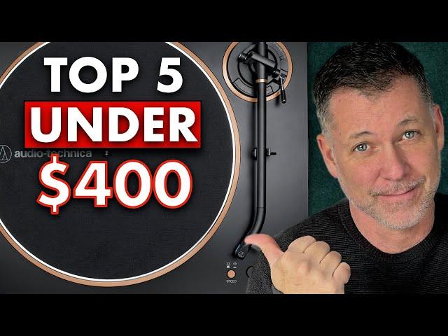 5 Turntables You'll Want in  2025 – All Under $400!