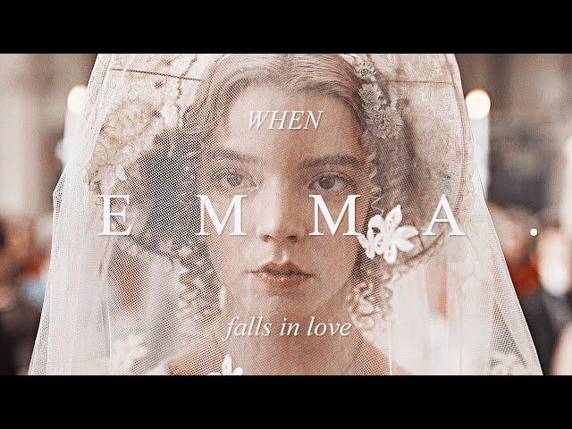 when EMMA. falls in love