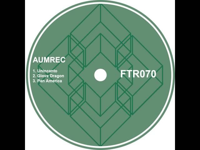 Unincanto - Original mix - Aumrec - Finish Team Records