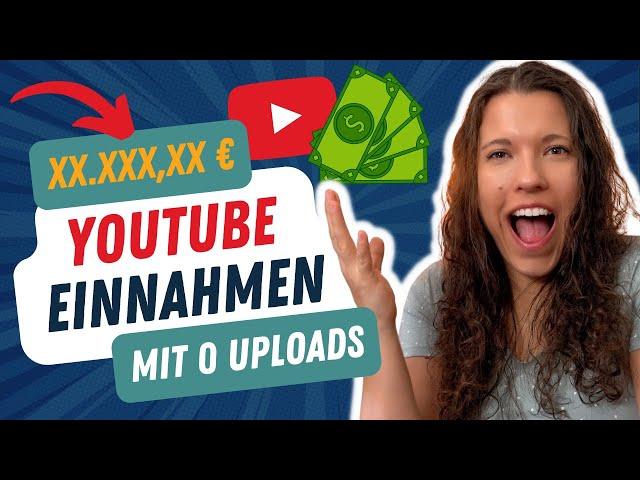 Meine YouTube Einnahmen mit 0 Video-Uploads in den letzten 11 Monaten! | Online Geld verdienen!