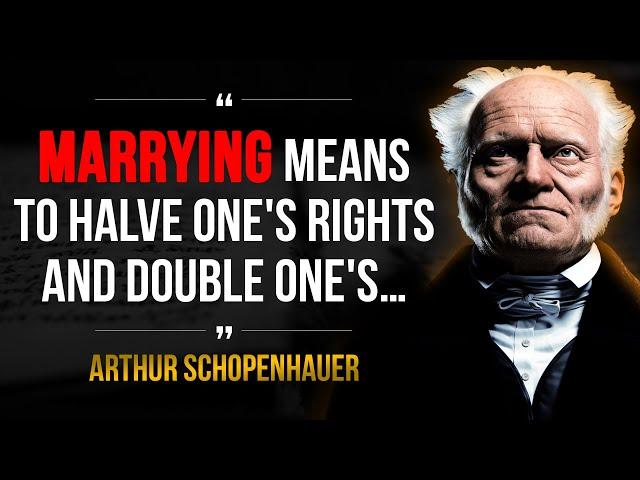 Arthur Schopenhauer - Quotes That Tell Us a Lot About Ourselves - Life Changing Quotes