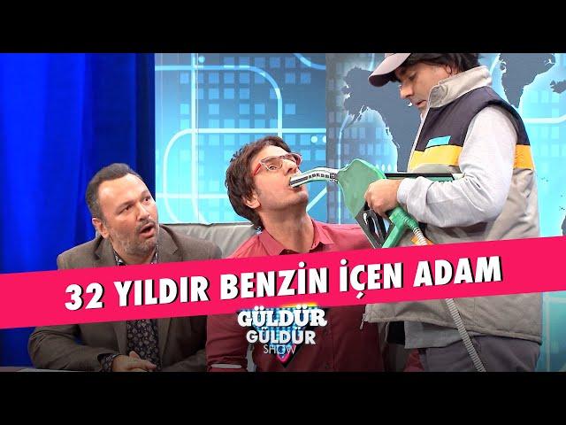 32 Yıldır Benzin İçen Adam - Güldür Güldür Show