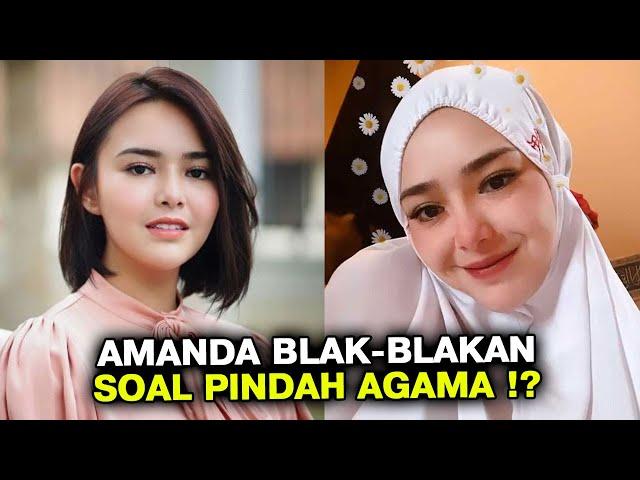 TERBONGKAR! TERNYATA AGAMA AMANDA MANOPO SUDAH BERUBAH ?? - GOSIP ARTIS HARI INI