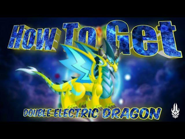 How To Get Double Electric Dragon || Dragon City Mu10fi
