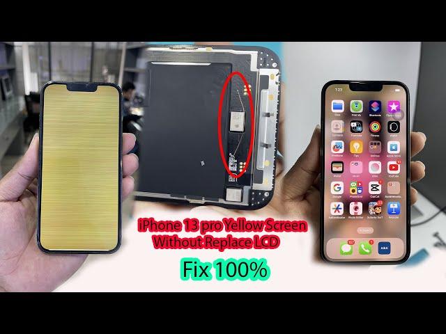 How To Fix iPhone 13 Pro  Yellow Screen Without Replace LCD