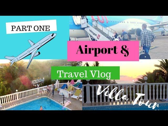 Large Family Holiday / Vacation To Cyprus | Airport, Travel And Villa Tour Vlog | Part One