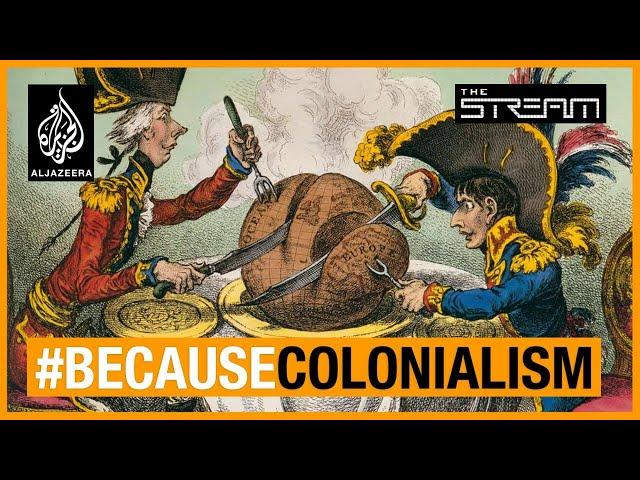 How does colonialism shape the world we live in? | The Stream