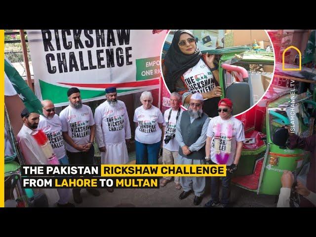 The Pakistan Rickshaw challenge: from Lahore to Multan | Islam Channel