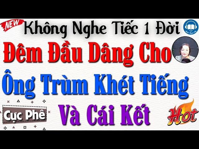 [Trọn Bộ] Thỏa Thuận Làm Nhân Tình Cho Ông Trùm Khét Tiếng Và Cái Kết - Full Truyện Tâm Sự Thầm Kín