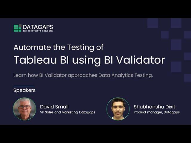 Automate The Testing of Tableau using Datagaps BI Validator - Part 1