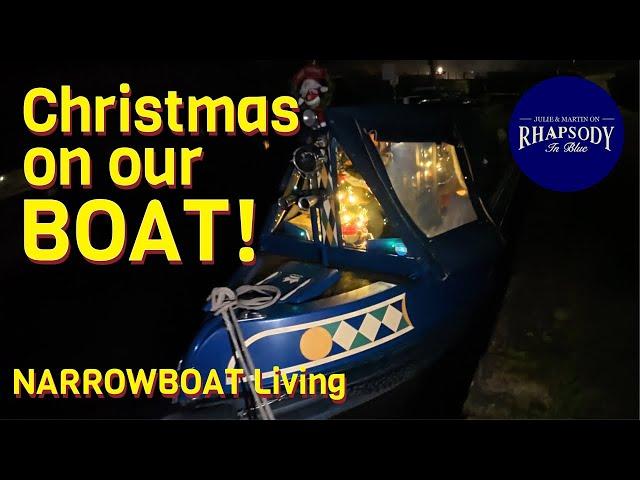 CHRISTMAS on our NARROWBOAT! NARROWBOAT Living Ep129