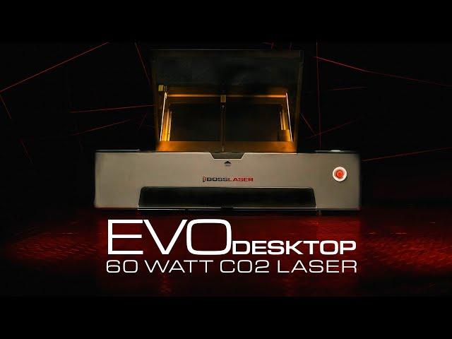 Bosslaser 60 Watt Evo Desktop CO2 Laser