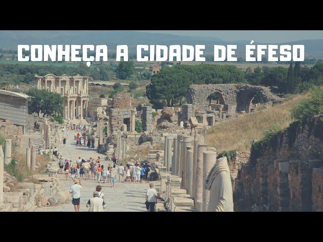 CONHEÇA A CIDADE DE ÉFESO