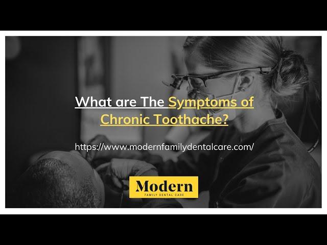 What are The Symptoms of Chronic Toothache?