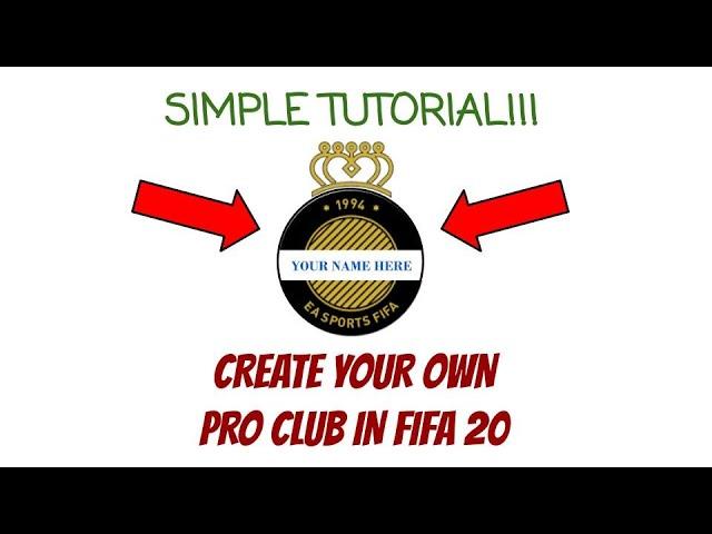 How to create your own Pro Club in FIFA 20!!! (Simple Tutorial)