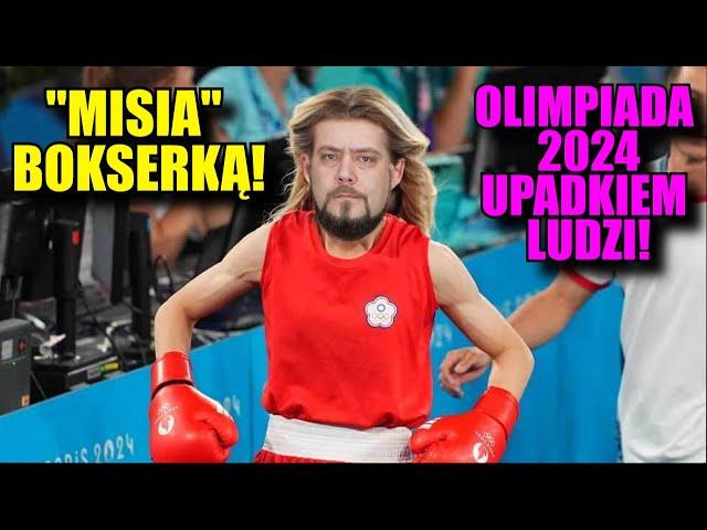 "MICHASIA" BĘDZIE Bokserką! IGRZYSKA 2024 PARYŻU! Upadek CYWILIZACJI