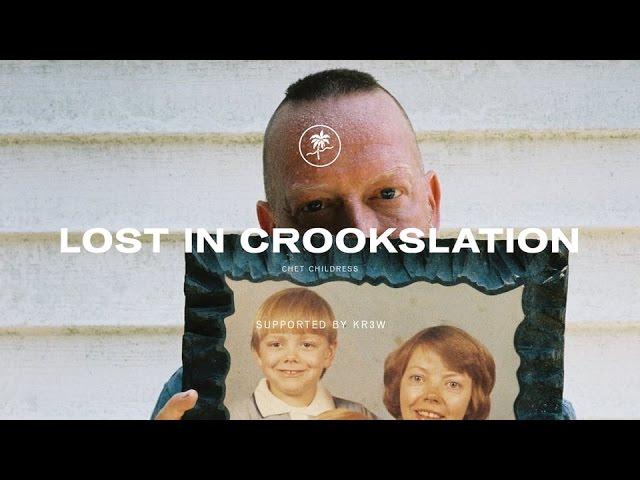 Lost In Crookslation - Chet Childress