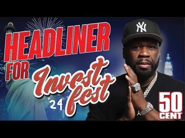 How 50 Cent Became the Headliner for Invest Fest 2024