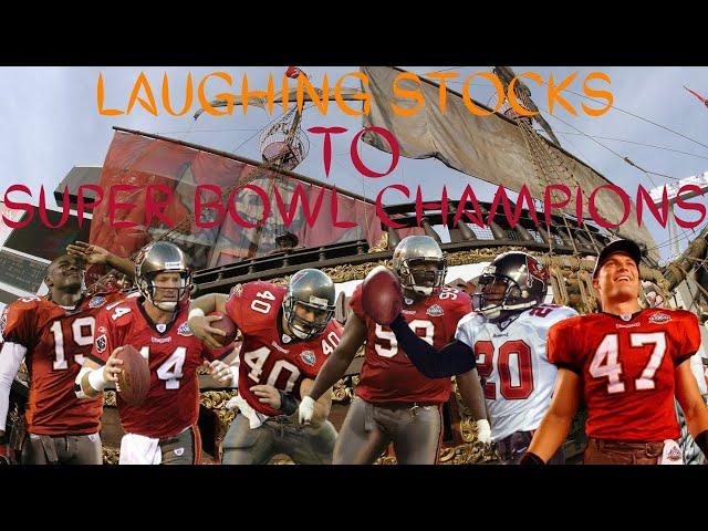 How The Bucs went from Laughing Stocks to Champions