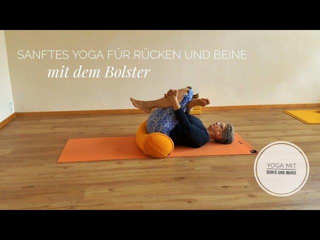 Sanftes Yoga für Rücken und Beine (mit dem Bolster)