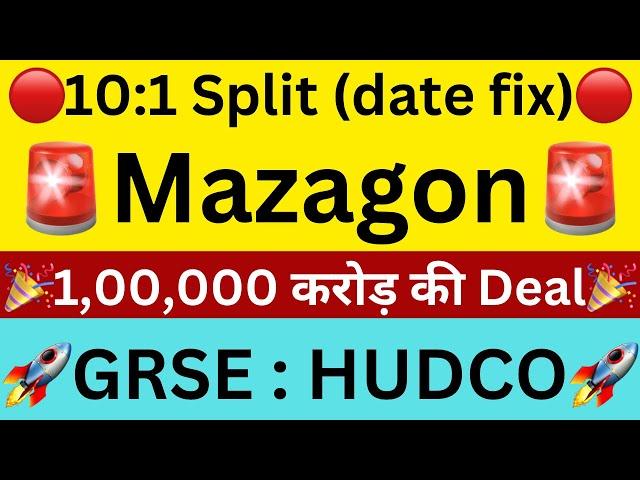 10:1 SPLITMAZAGON DOCK SHARE NEWSGARDEN REACH SHARE NEWSHUDCO SHARE NEWSSHARES LATEST NEWS TODAY