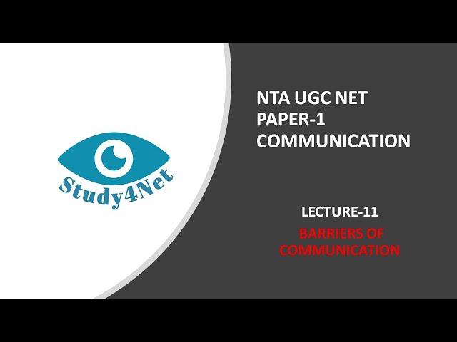 LECTURE-11 |  BARRIERS OF COMMUNICATION | UNIT-4 COMMUNICATION.