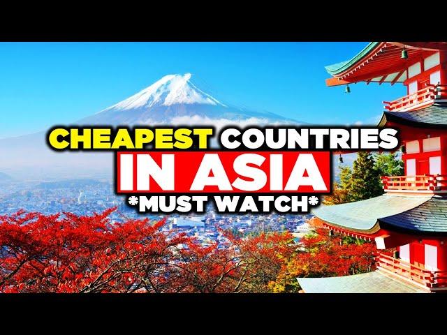 Top Cheap Asian Countries to Visit!