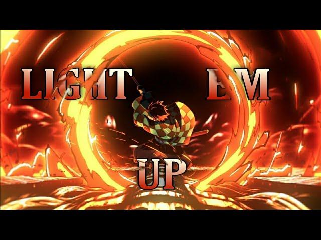 Light Em Up「AMV」- Anime Mix