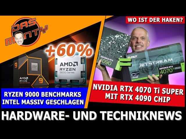 AMD Ryzen 9000 vernichtet Intel  | RTX 4070 Ti Super mit 4090 Chip | Elden Ring DLC zu schwer?