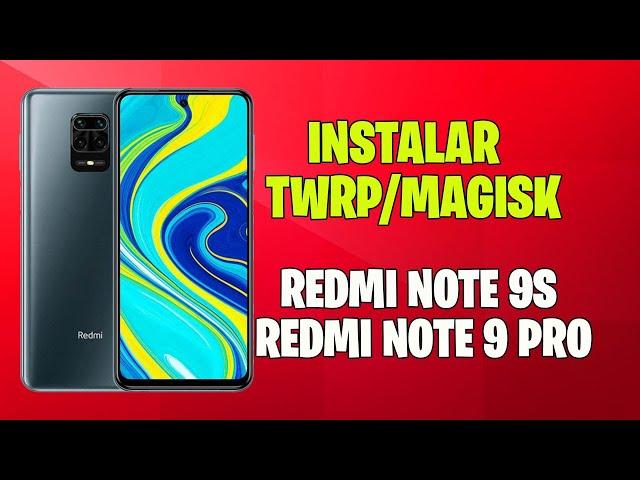 TWRP XIAOMI REDMI NOTE 9S/NOTE 9 PRO INDIA MAGISK