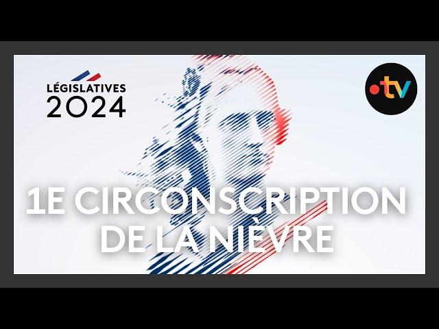 Débat élections législatives 2024 - 1ʳᵉ circonscription de la Nièvre